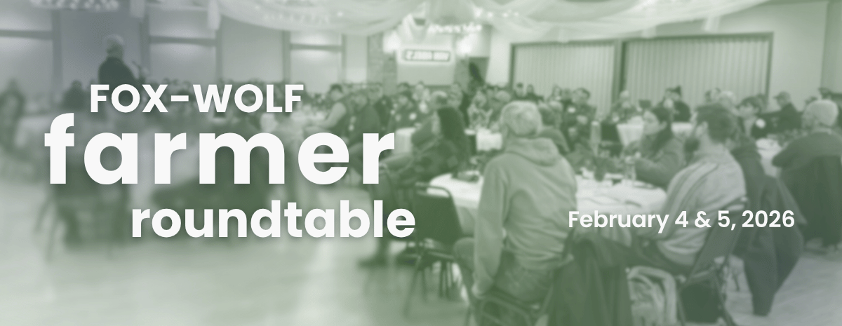 SPONSOR the Fox-Wolf Farmer Roundtables